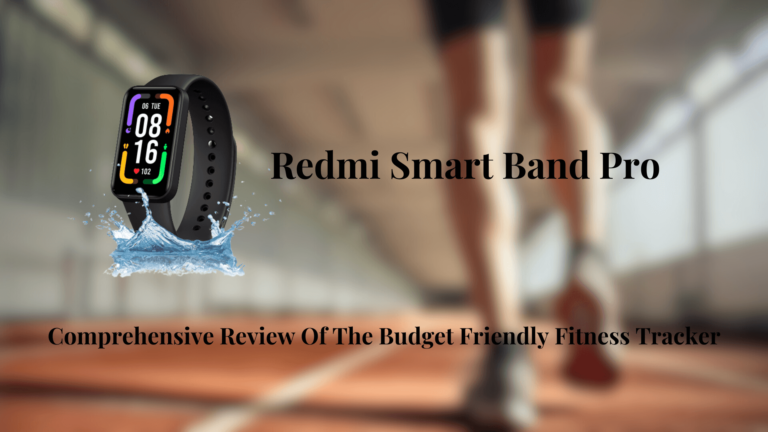 Redmi Smart Band Pro Review